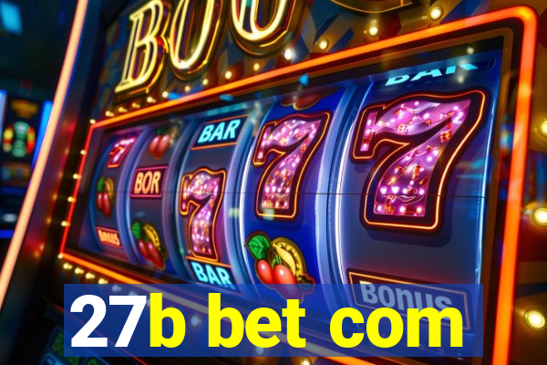 27b bet com